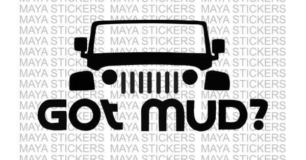 Got Mud? sticker decal for Jeep, Mahindra thar and other Suvs, Buy online  in India