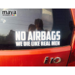No Airbags we die like real men decal stickers for cars