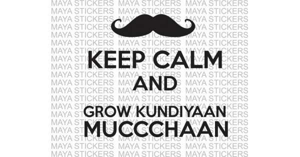 Keep calm and Grow kundiyaan Mucchaan punjbai stickers