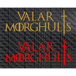 Valar Morghulis - All Men must die - GOT stickers 