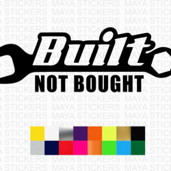 Built Not bought spanner design car and bike sticker