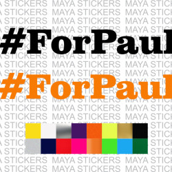 #ForPaul - Paul Walker sticker in custom colors and sizes