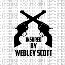 Insured by Webley Scott crossed guns stickers