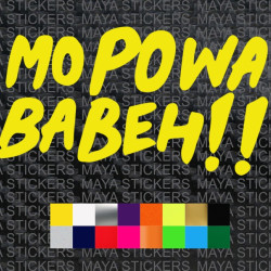 Mo Powa Babeh!! decal stickers for cars, bikes, laptops, helmets