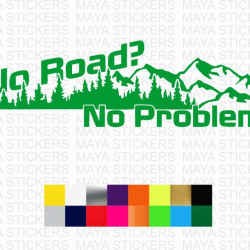 No road no problem mountain design sticker for off road cars and motorcycles