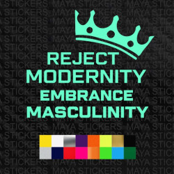 Reject modernity embrace masculinity crown design decal sticker for cars, motorcycles, laptops and others