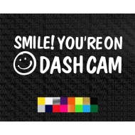 Smile you are on Dash cam car decal sticker 