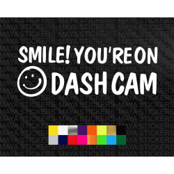 Smile you are on Dash cam car decal sticker 